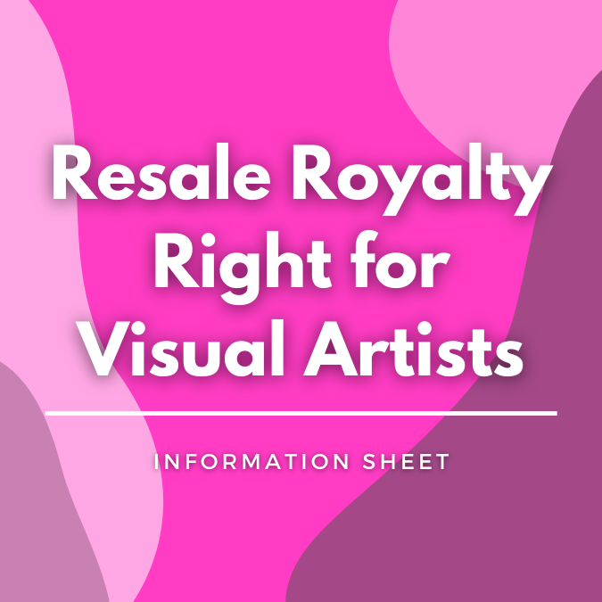 Resale Royalty Right for Visual Artists written atop a pink, graphic background
