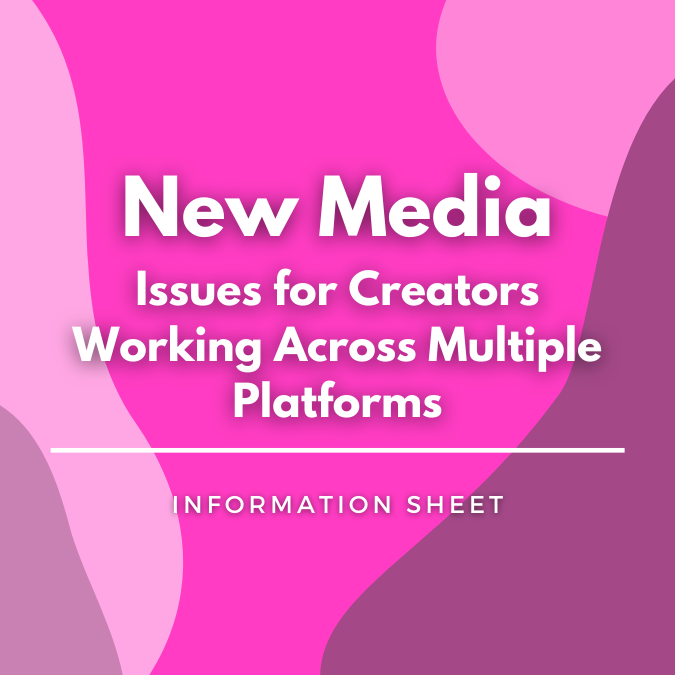 New Media Issues for Creators Working Across Multiple Platforms written atop a pink, graphic background
