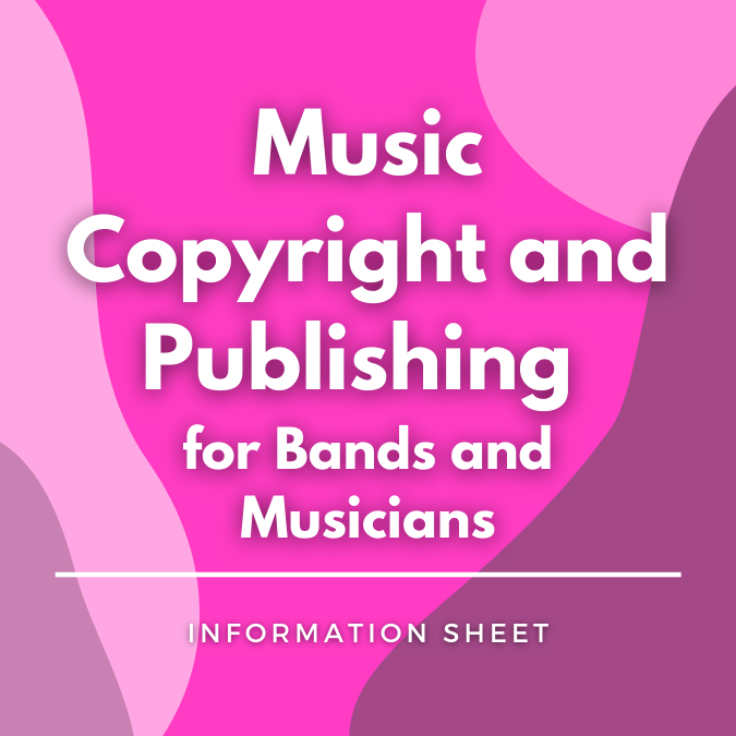 Music Copyright and Publishing for Bands and Musicians written atop a pink, graphic background