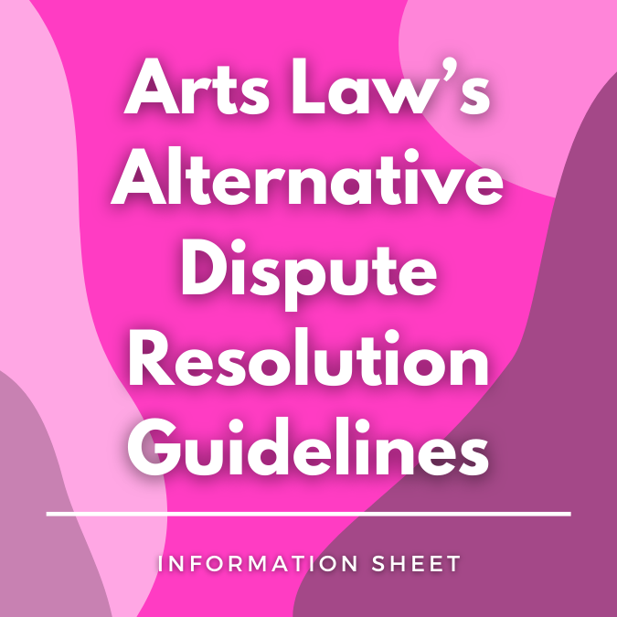 Arts Law's Alternative Dispute Resolution Guidelines written on a pink, graphic background
