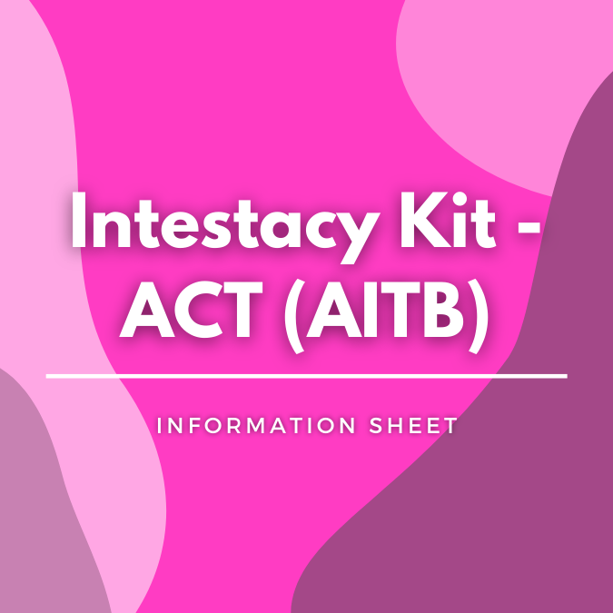 Intestacy Kit - ACT (AITB) written atop a pink, graphic background