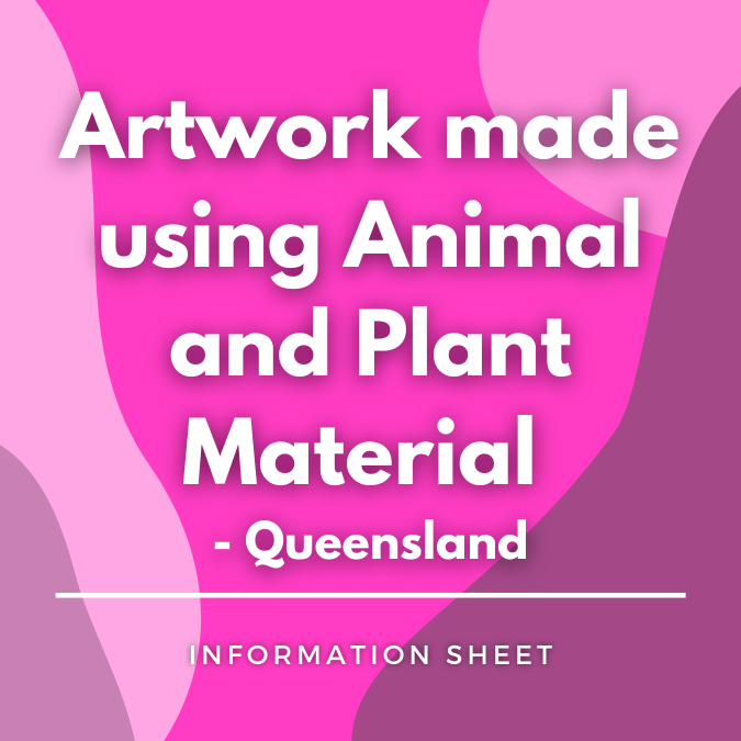 Artwork made using Animal and Plant Material - Queensland written on a pink, graphic background