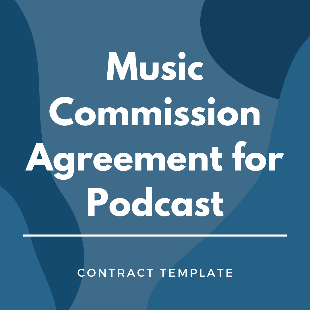 Music Commission Agreement for Podcast written on a blue, graphic background