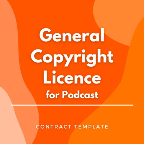Copyright Licence for Podcast written on an orange background