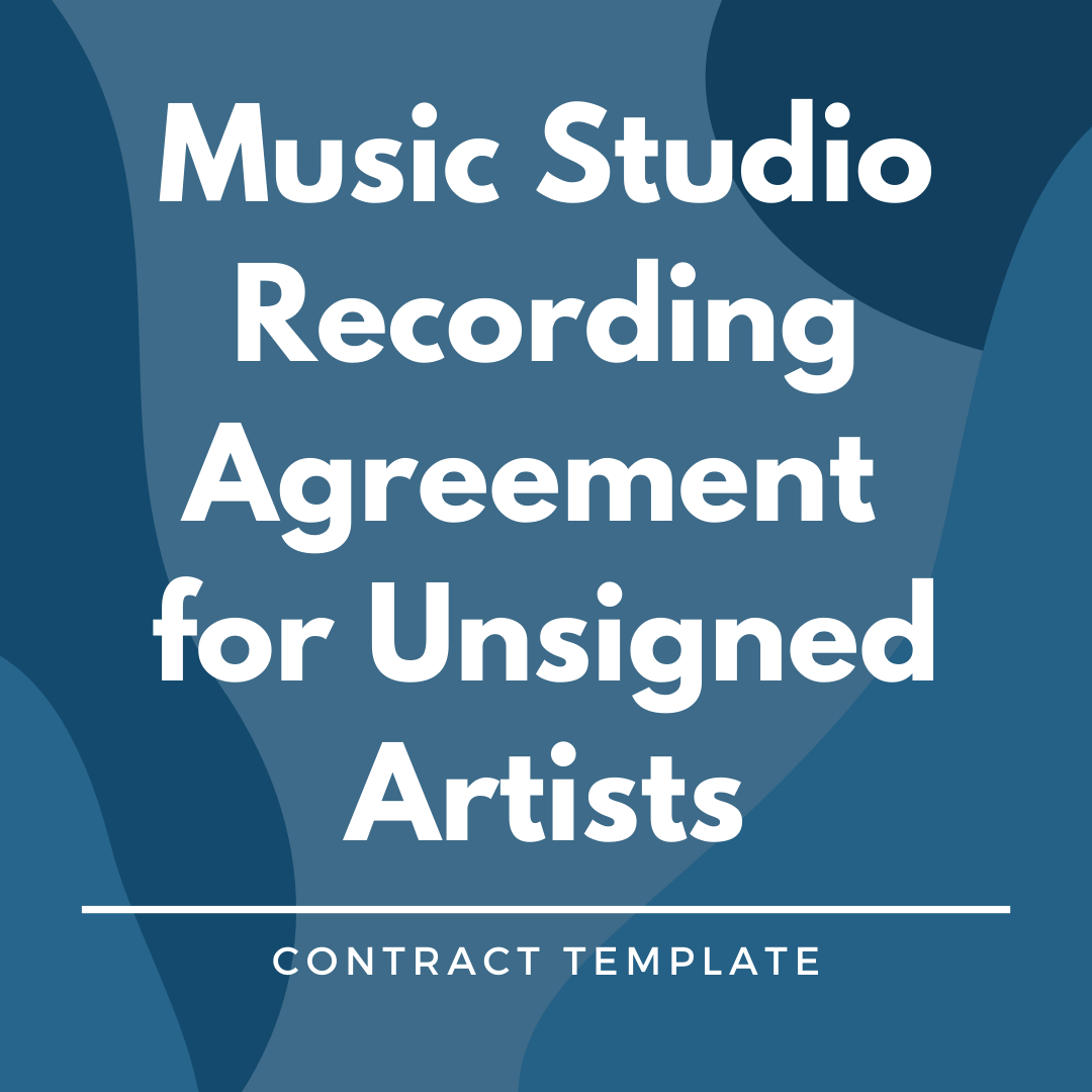 Music Studio Recording Agreement for Unsigned Artists written on a blue, graphic background