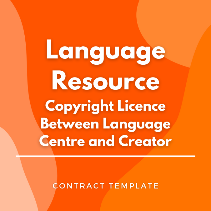 Language Resource Copyright Licence Between Language Centre and Creator written on an orange, graphic background