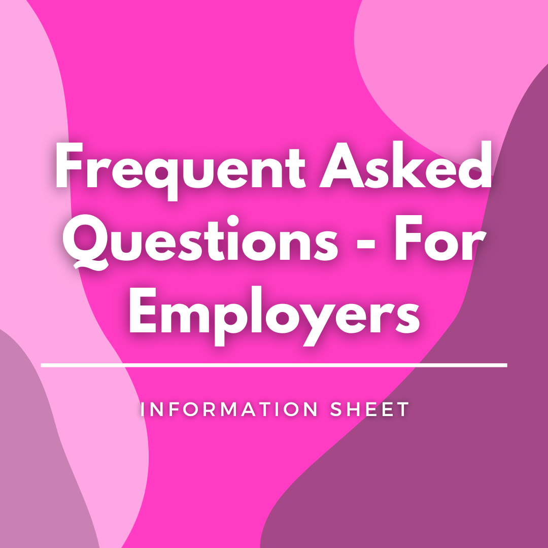 Frequently Asked Questions - For Employers written on a pink, graphic background