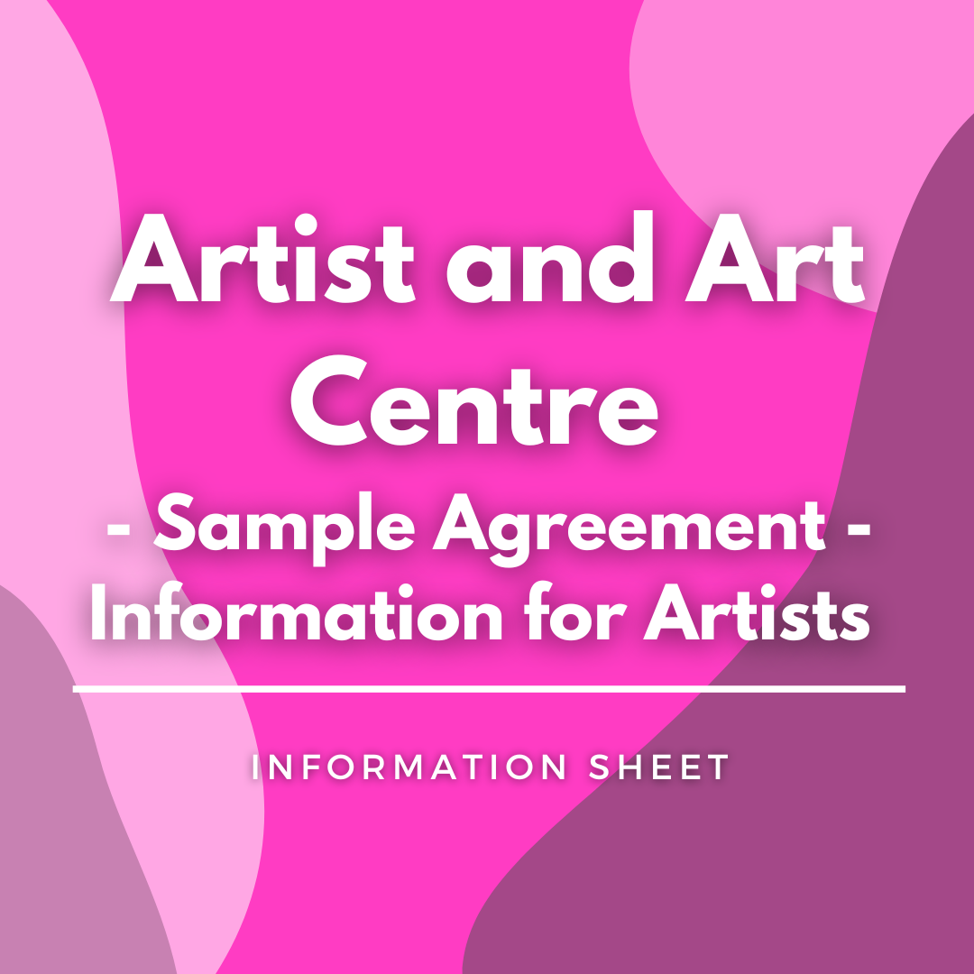 Artist and Art Centre - Sample Agreement – Information for Artists written atop a pink, graphic background