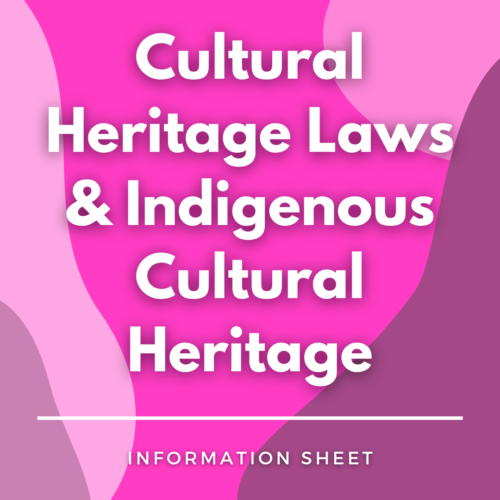 White text on a pink background reads: Cultural Heritage Laws and Indigenous Cultural Heritage, information sheet.