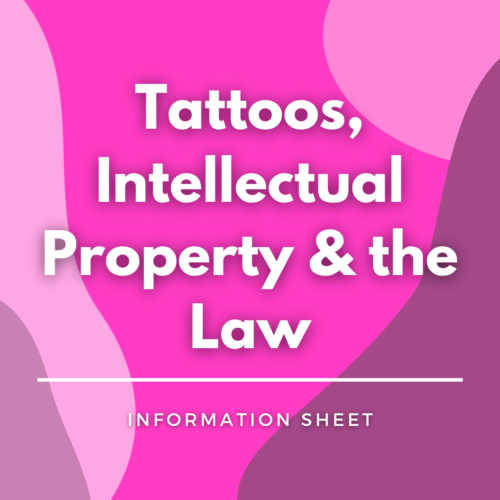 White text saying Tattoos, intellectual property and the law against a pink graphic background.